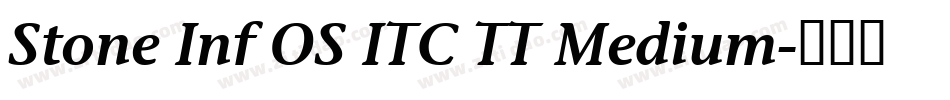 Stone Inf OS ITC TT Medium字体转换